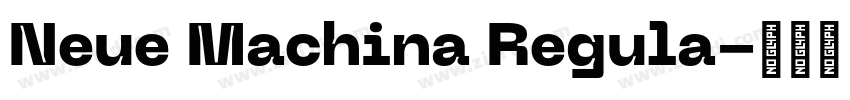 Neue Machina Regula字体转换 Neue Machina Regula字体转换